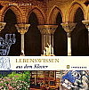 Lebenswissen aus dem Kloster