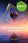 Macht und Geheimnis der Träume, E-Book Macht und Geheimnis der Träume, E-Book