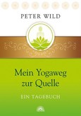 Mein Yogaweg zur Quelle Mein Yogaweg zur Quelle