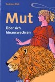 Mut - Über sich hinauswachsen