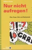 Nur nicht aufregen!