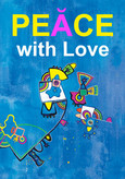 PEACE with Love - oder Krieg im Namen von Gott?