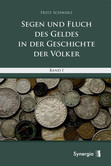 Segen und Fluch des Geldes in der Geschichte der Völker Bd. 1
