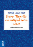 Sieben Tage für ein aufgeräumtes Leben Sieben Tage für ein aufgeräumtes Leben