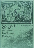 So ja! Das vegane Koch- und Machbuch So ja! Das vegane Koch- und Machbuch