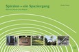 Spiralen - ein Spaziergang Spiralen - ein Spaziergang