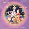 Spirit of Love - Devotional Chanting & Spiritual Love Songs Audio CD Spirit of Love - Devotional Chanting & Spiritual Love Songs Audio CD