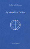Spirituelles Heilen