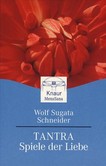 Tantra - Spiele der Liebe Tantra - Spiele der Liebe
