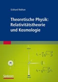 Theoretische Physik: Relativitätstheorie und Kosmologie