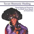 Tuvan Shamanic Healing Audio CD
