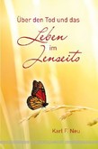Über den Tod und das Leben im Jenseits