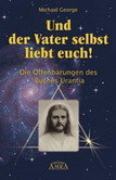 Und der Vater selbst liebt euch!