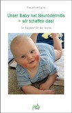 Unser Baby hat Neurodermitis - wir schaffen das! Unser Baby hat Neurodermitis - wir schaffen das!