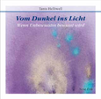 Vom Dunkel ins Licht Vom Dunkel ins Licht