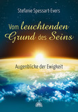 Vom leuchtenden Grund des Seins Vom leuchtenden Grund des Seins