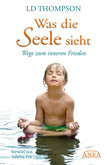 Was die Seele sieht Was die Seele sieht