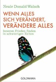 Wenn alles sich verändert, verändere alles - Taschenbuchausgabe Wenn alles sich verändert, verändere alles - Taschenbuchausgabe