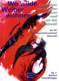 Wo wilde Weiber wohnen