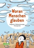 Woran Menschen glauben Woran Menschen glauben