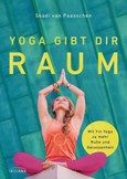 Yoga gibt dir Raum Yoga gibt dir Raum