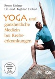 Yoga und ganzheitliche Medizin bei Krebserkrankungen, 1 DVD Yoga und ganzheitliche Medizin bei Krebserkrankungen, 1 DVD